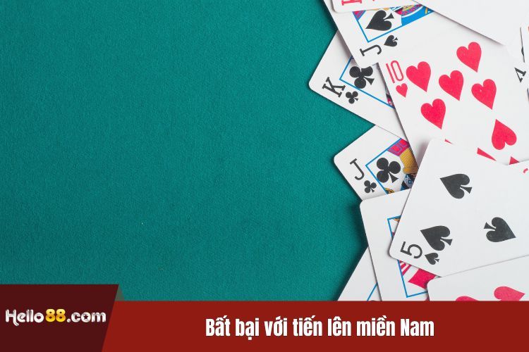 Bất bại với tiến lên miền Nam