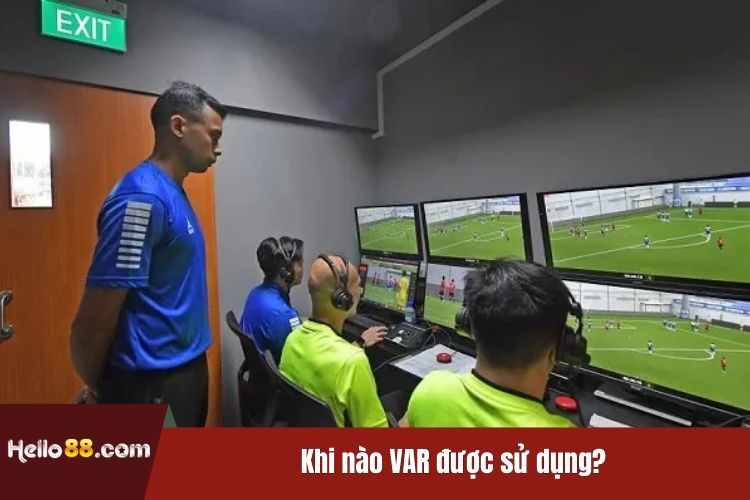 Khi nào VAR được sử dụng?